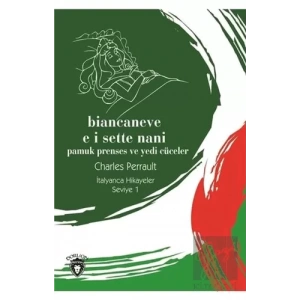 Biancaneve E I Sette Nani (Pamuk Prenses Ve Yedi Cüceler) İtalyanca Hikayeler Seviye 1