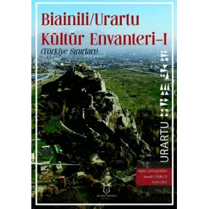 Bianili Urartu Kültür Envanteri-1 (Türkiye Sınırları)