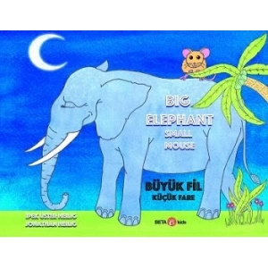 Big Elephant Small Mouse - Büyük Fil Küçük Fare
