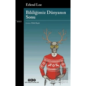 Bildiğimiz Dünyanın Sonu