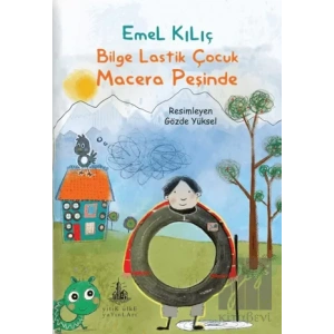 Bilge Lastik Çocuk Macera Peşinde