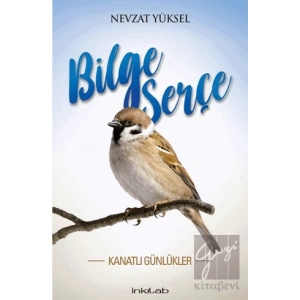 Bilge Serçe - Kanatlı Günlükler