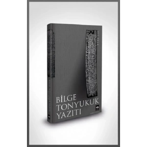 Bilge Tonyukuk Yazıtı (Ciltli )