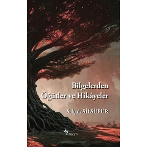 Bilgelerden Öğütler ve Hikayeler