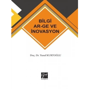 Bilgi AR-GE ve İnovasyon - Doç. Dr. Yusuf KURTOĞLU