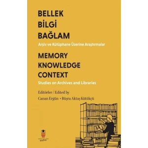 Bilgi Bellek Bağlam - Memory Knowledge Context