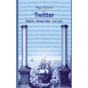 Bilgi, Doğruluk ve Twitter