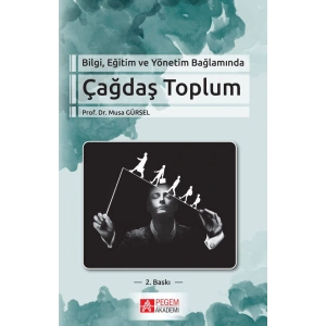 Bilgi Eğitim ve Yönetim Bağlamında Çağdaş Toplum