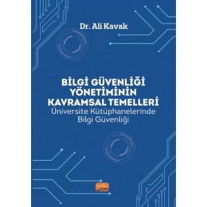 BİLGİ GÜVENLİĞİ YÖNETİMİNİN KAVRAMSAL TEMELLERİ