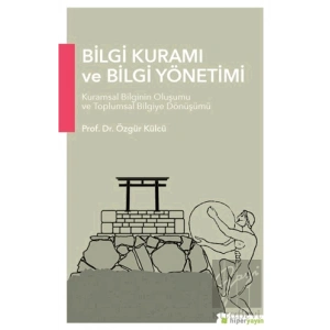 Bilgi Kuramı ve Bilgi Yönetimi