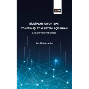 Bilgi Plan Rapor (BPR) Yönetim İşletim Sistemi