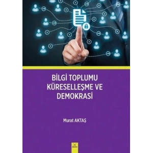 Bilgi toplumu küreselleşme ve demokrasi