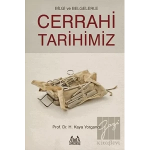 Bilgi ve Belgelerle Cerrahi Tarihimiz