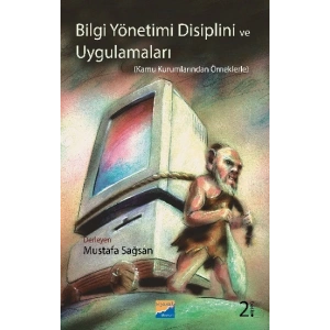 Bilgi Yönetimi Disiplini ve Uygulamaları