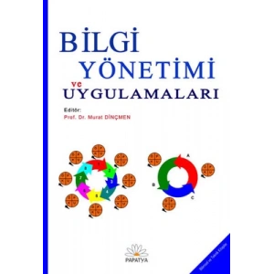 BİLGİ YÖNETİMİ VE UYGULAMALARI