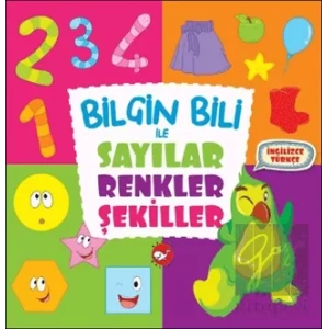 Bilgin Bili ile Sayılar Renkler Şekiller