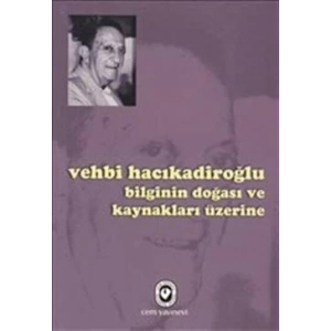 Bilginin Doğası ve Kaynakları Üzerine