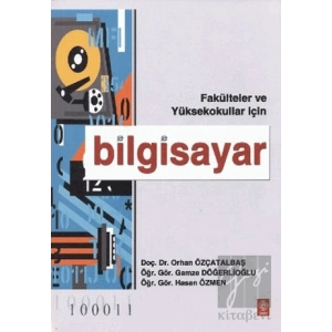 Bilgisayar  Fakülteler ve Yüksekokullar İçin