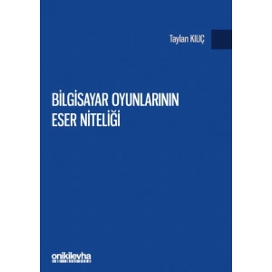 Bilgisayar Oyunlarının Eser Niteliği