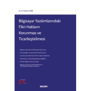 Bilgisayar Yazılımlarındaki Fikri Hakların Korunması ve Ticarileştirilmesi