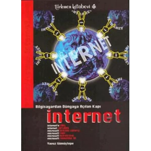 Bilgisayardan Dünyaya Açılan Kapı İnternet