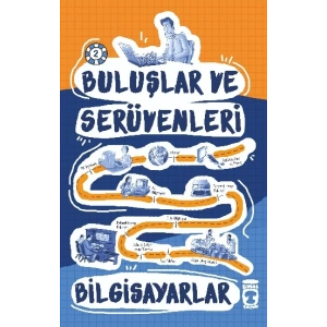 Bilgisayarlar - Buluşlar ve Serüvenleri