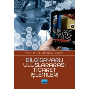 Bilgisayarlı Uluslararası Ticaret İşlemleri: Bikosoft Exporter Systems