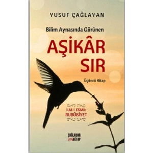Bilim Aynasında Görünen Aşikâr Sır