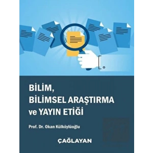 Bilim, Bilimsel Araştırma ve Yayın Etiği