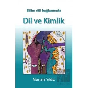 Bilim Dili Bağlamında Dil ve Kimlik