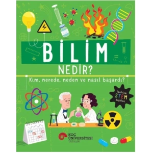 Bilim Nedir? Kim, Nerede, Neden Ve Nasıl Başardı?