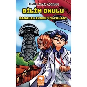 Bilim Okulu Paralel Evren Yolcuları