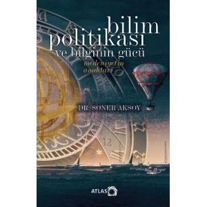 Bilim Politikası ve Bilginin Gücü