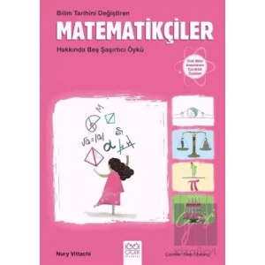 Bilim Tarihini Değiştiren Matematikçiler Hakkında Beş Şaşırtıcı Öykü
