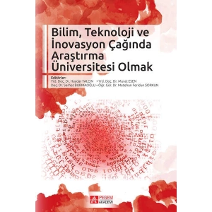 Bilim, Teknoloji ve İnovasyon Çağında Araştırma Üniversitesi Olmak