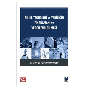 Bilim, Teknoloji ve Yeniliğin Finansmanı ve Vergilendirilmesi