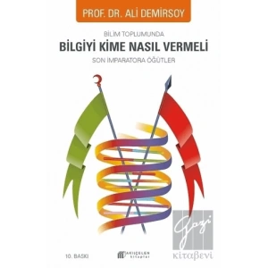 Bilim Toplumunda Bilgiyi Kime Nasıl Vermeli