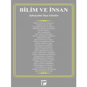 Bilim ve İnsan - Zeynep Bağlan Özer - Fatih Yapıcı - Şekip Aktay