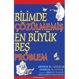 Bilimde Çözülmemiş En Büyük Beş Problem