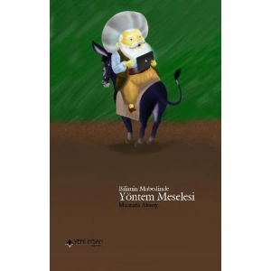 Bilimin Mabedinde Yöntem Meselesi