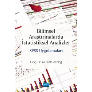 Bilimsel Araştırmalarda İstatistiksel Analizler SPSS Uygulamaları