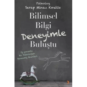 Bilimsel Bilgi Deneyimle Buluştu
