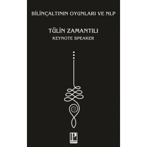 Bilinçaltının Oyunları ve Nlp