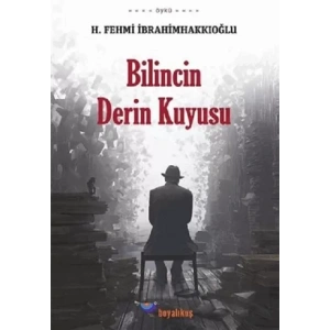 Bilincin Derin Kuyusu