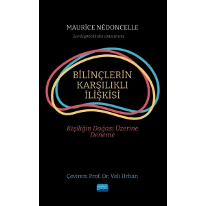 BİLİNÇLERİN KARŞILIKLI İLİŞKİSİ - Kişiliğin Doğası Üzerine Deneme