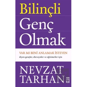 Bilinçli Genç Olmak