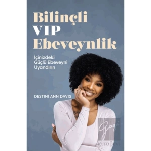 Bilinçli VIP Ebeveynlik