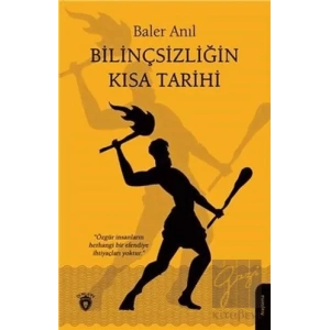 Bilinçsizliğin Kısa Tarihi