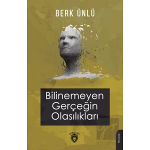 Bilinemeyen Gerçeğin Olasılıkları