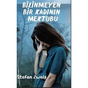 Bilinmeyen Bir Kadının Mektubu